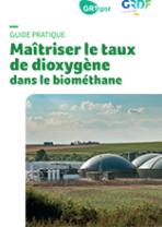 Couverture du guide Maîtriser le taux de dioxygène dans le biométhane